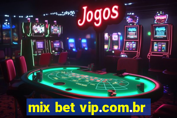 mix bet vip.com.br